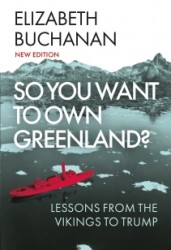 So You Want to Own Greenland?