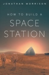 How to Build a Space Station