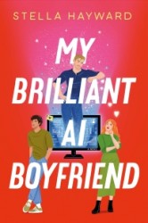 My Brilliant AI Boyfriend