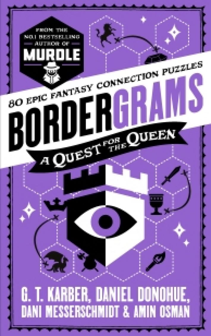 Bordergrams: A Quest for the Queen: FROM THE NO. 1 BESTSELLING AUTHOR OF MURDLE