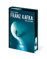The Classic Franz Kafka Collection The Classic Franz Kafka Collection