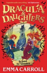 Dracula & Daughters: School for Slayers
