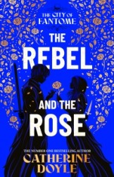 The Rebel and the Rose