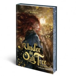Under the Oak Tree: Volume 3 (The Novel)