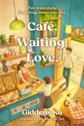 Cafe. Waiting. Love.