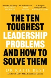 The Ten Toughest Leadership Problems