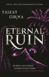 Immortal Dark Trilogy: Eternal Ruin Immortal Dark Trilogy: Eternal Ruin