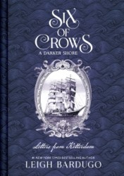 Six of Crows: A Darker Shore