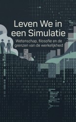 Leven We in een Simulatie