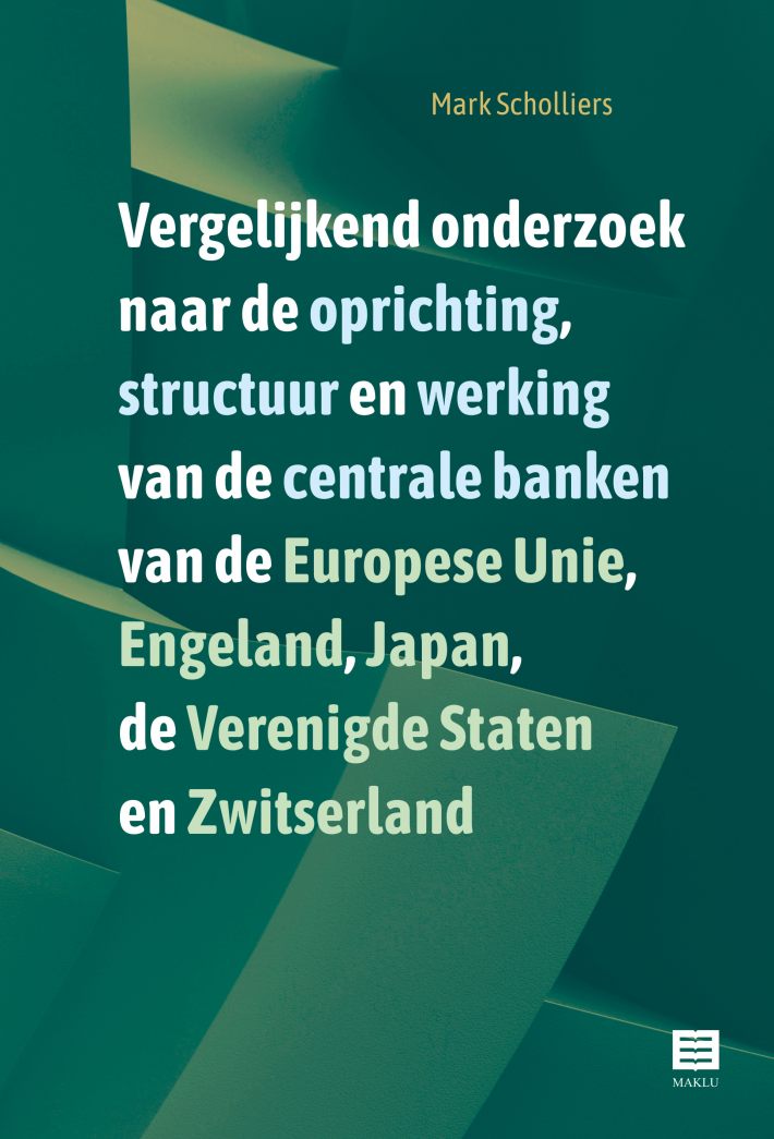 Vergelijkend onderzoek naar de oprichting, structuur en werking van de centrale banken van de Europese Unie, Engeland, Japan, de Verenigde Staten en Zwitserland Vergelijkend onderzoek naar de oprichting, structuur en werking van de centrale banken van de Europese Unie, Engeland, Japan, de Verenigde Staten en Zwitserland