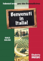 Benvenuti in Italia - Italienisch lernen im Urlaub