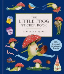 The Little Frog Sticker Book
