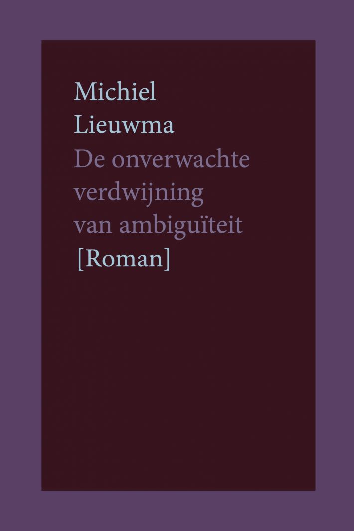 De onverwachte verdwijning van ambiguïteit