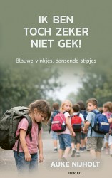 Ik ben toch zeker niet gek!