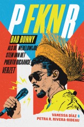 Bad Bunny als de wereldwijde stem van het Puerto Ricaans verzet &bullet; Bad Bunny als de wereldwijde stem van het Puerto Ricaans verzet