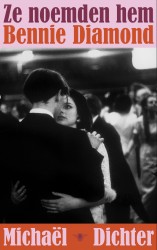 Ze noemden hem Bennie Diamond