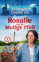 Rosalie und der blutige Pfeil