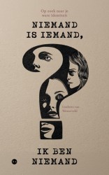 Niemand is iemand, ik ben niemand