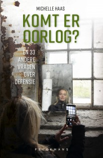 Komt er oorlog? En 33 andere vragen over defensie