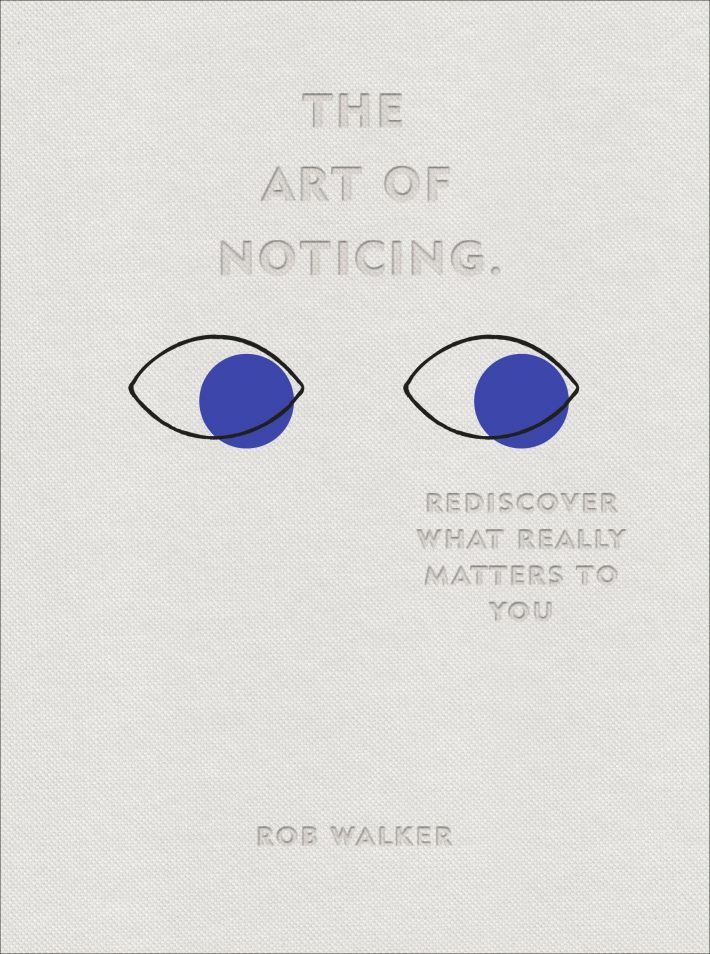 The Art of Noticing The Art of Noticing