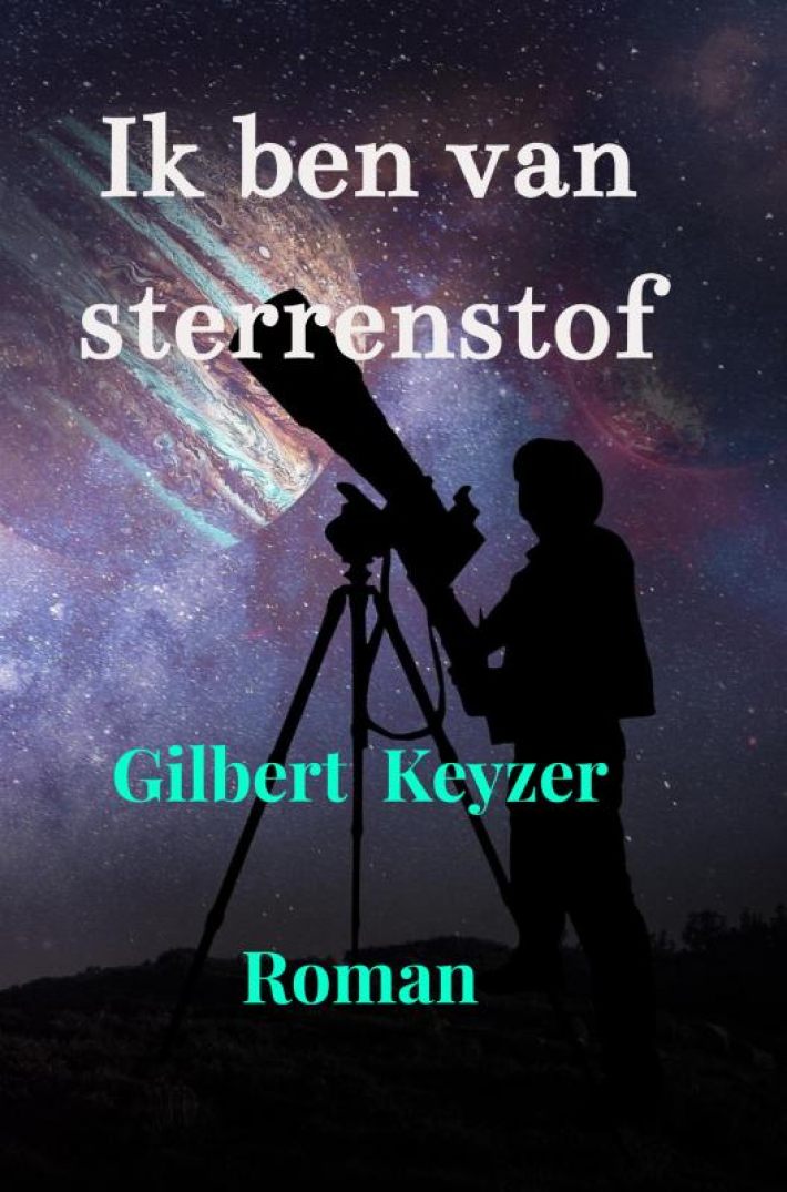 Ik ben van sterrenstof