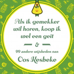 Als ik gemekker wil horen, koop ik wel een geit