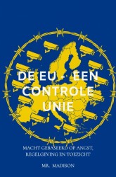 De EU - Een Controle Unie