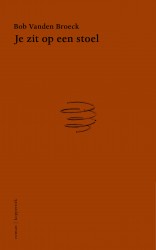 Je zit op een stoel
