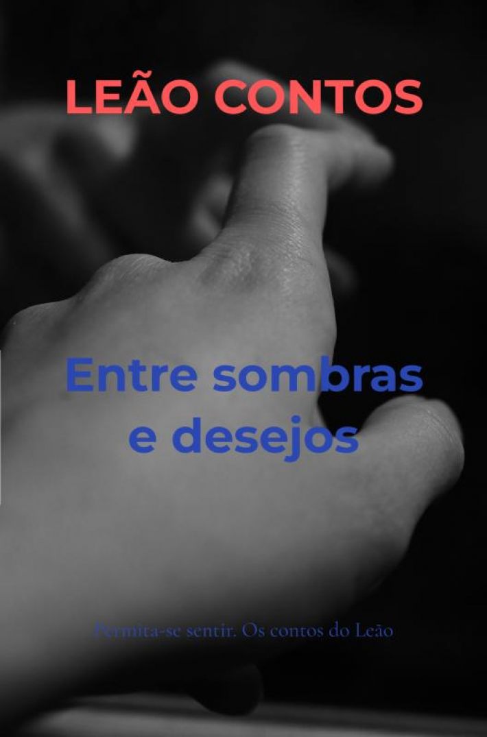 Entre sombras e desejos