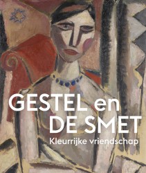 Gestel en De Smet - Kleurrijke vriendschap