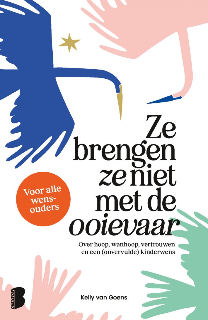 Ze brengen ze niet met de ooievaar &bullet; Ze brengen ze niet met de ooievaar
