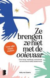Ze brengen ze niet met de ooievaar &bullet; Ze brengen ze niet met de ooievaar