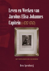 Leven en Werken van Jacobus Elisa Johannes Capitein (±1717-1747) Leven en Werken van Jacobus Elisa Johannes Capitein (±1717-1747)