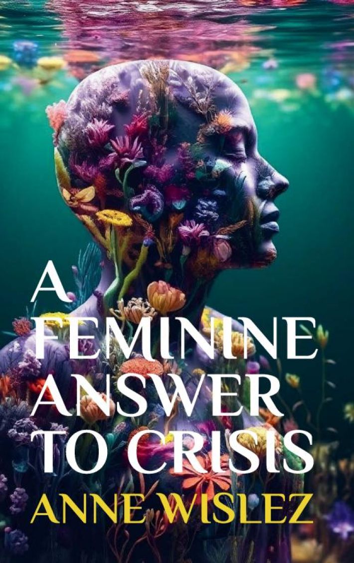 A Feminine Answer to Crisis