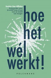 Hoe het wél werkt!