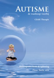 Autisme; de wanhoop voorbij CEASE Therapie
