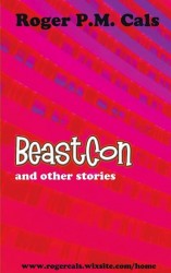 BeastCon; And other stories