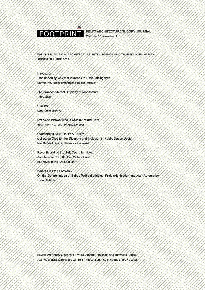 Footprint 36: Who’s Stupid Now: Architecture, Intelligence and Transdisciplinarity