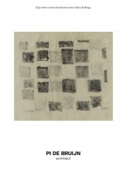 Pi de Bruijn - architect. Zijn werk en leven beschreven door Hans Ibelings