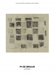 Pi de Bruijn - architect. His work and life as described by Hans Ibelings