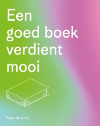 Een goed boek verdient mooi