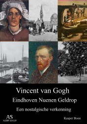 Vincent van Gogh, Eindhoven Nuenen Geldrop