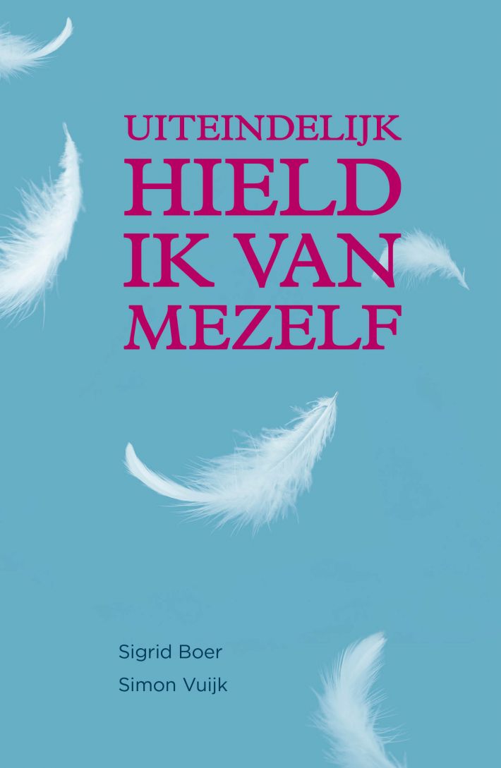 Uiteindelijk hield ik van mezelf