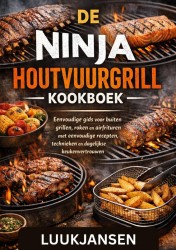 DE NINJA HOUTVUURGRILL KOOKBOEK