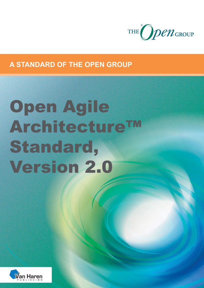 Open Agile Architecture™ Standard, Version 2.0 &bullet; Open Agile Architecture™ Standard, Version 2.0 &bullet; Open Agile Architecture™ Standard, Version 2.0