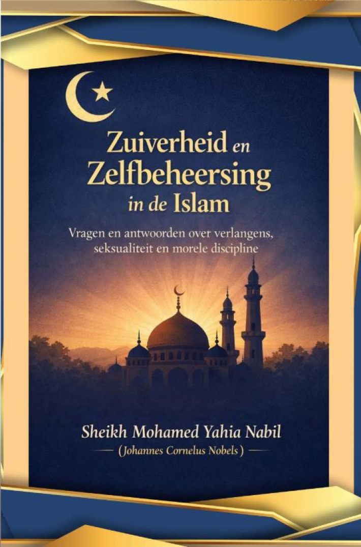 Zuiverheid en Zelfbeheersing in de Islam