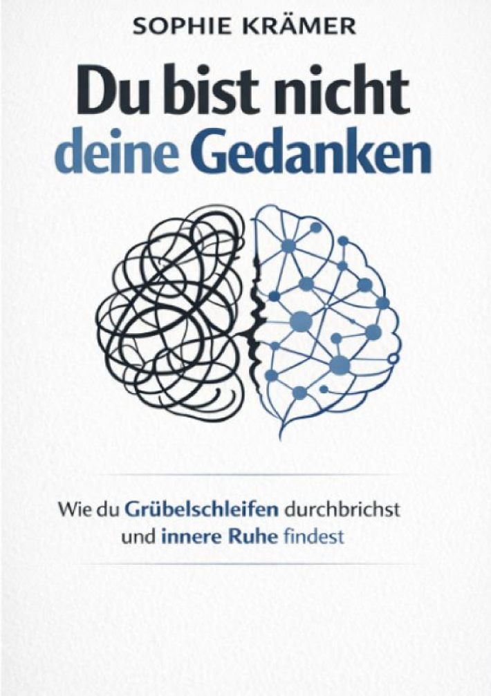 Du bist nicht deine Gedanken