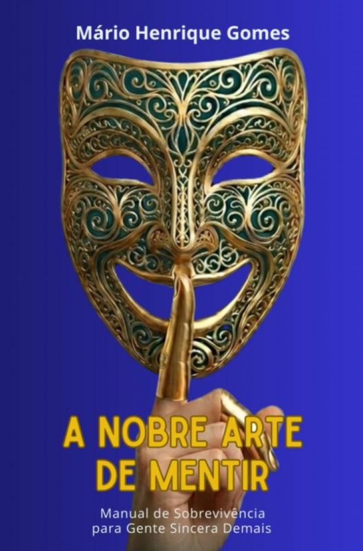 A Nobre Arte de Mentir