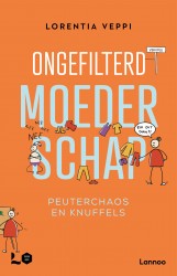 Ongefilterd moederschap: peuterchaos en knuffels &bullet; Ongefilterd moederschap: peuterchaos en knuffels