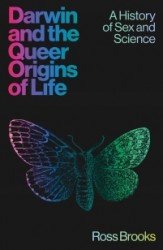 Darwin and the Queer Origins of Life